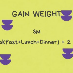GAIN WEIGHT